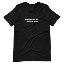 Load image into Gallery viewer, Real News - Short-Sleeve Unisex T-Shirt